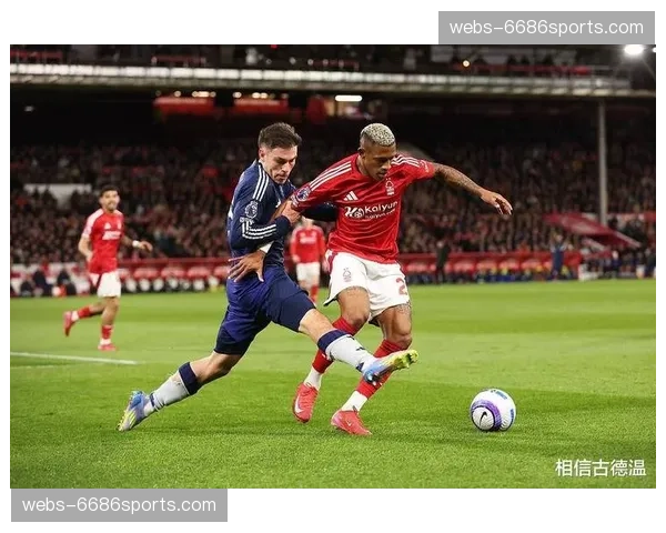 诺丁汉森林保级战心理占优 佩雷拉三中卫体系限制热刺边路传中